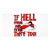 Hell Freezes Over photo cards by boltzdesignz Hell Freezes Over photo cards