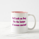 Hell Hath No Fury Lawyer Mug