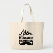 Hell Hath No Fury Like a Mustache Scorned Canvas Bags