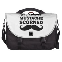 Hell Hath No Fury Like a Mustache Scorned Laptop Commuter Bag