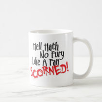 Hell Hath No Fury mugs by saveourshow Hell Hath No Fury mugs