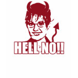 Hell No!! Anti Sarah Palin Tee t-shirts