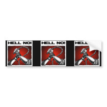 Hell No! Anti Slavery Discrimination Art Bumper Stickers