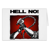 Hell No! Anti Slavery Discrimination Art Greeting Cards