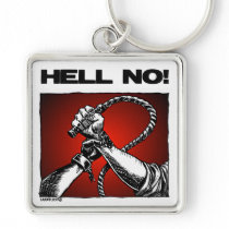 Hell No! Anti Slavery Discrimination Art Key Chains