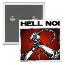 Hell No! Anti Slavery Discrimination Art Pins