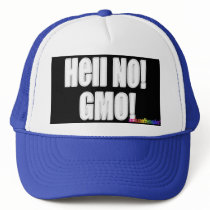 Hell No! GMO! Trucker Hats