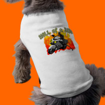 Hell of a Ride pet clothing by nassosvakalis Hell of a Ride pet clothing