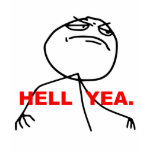 Hell Yea Rage Face Meme Tshirt