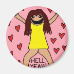 Hell Yeah Fridge Magnet