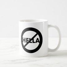 Hella is not a Word Mug