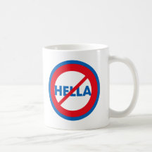 Hella is not a Word Mug