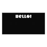 Hello!  Black and White. Custom Photo Card