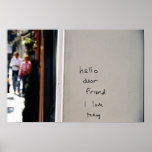 hello dear friend I love today posters