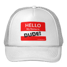 HELLO DUDE 1r Hats