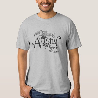 Hello from Beautiful Austin Texas Shirt