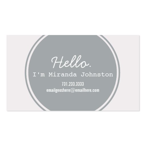 Hello Gray Circle Design Calling Cards Business Card Template (front side)
