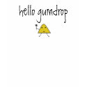 Hello Gumddrop t-shirts by jiffyniffer Hello Gumddrop t-shirts
