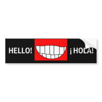 HELLO! - ¡HOLA! - a miles of smiles bumper sticker bumper stickers