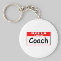 Hello, I Am A Coach ... Nametag Keychain