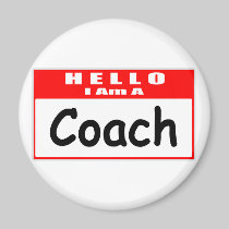 Hello, I Am A Coach ... Nametag Refrigerator Magnets