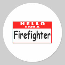 Hello, I Am A Firefighter ... Nametag Stickers