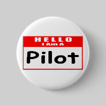 Hello, I Am A Pilot ... Nametag Pins