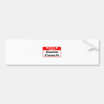 Hello, I Am A Swim Coach ... Nametag Bumper Stickers