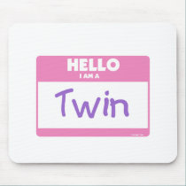 Hello I am a Twin - Pink mousepads by Scrappintwins Hello I am a Twin - Pink mousepads