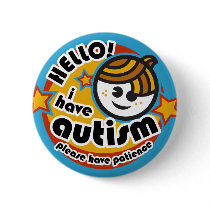 "Hello! I have autism" button (boy2) by ejyoungquist "Hello! I have autism" button (boy2)