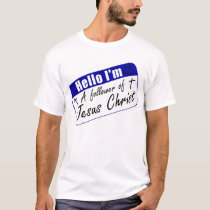 Hello I'm a Follower of Jesus Christ t-shirts by Jesus_Bless Hello I'm a Follower of Jesus Christ t-shirts