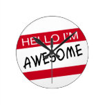 Hello Im Awesome Round Wall Clock