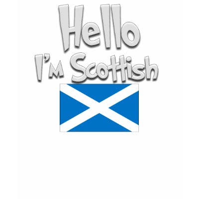 Hello I'm Scottish T-shirts by thistles