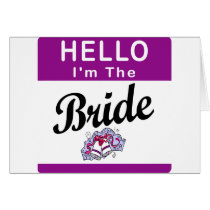 Hello I'm The Bride Cards