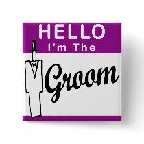 Hello I'm The Groom buttons