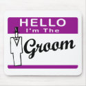 Hello I'm The Groom mousepads by fashionfiles Hello I'm The Groom mousepads