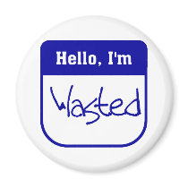 Hello, I'm wasted magnet