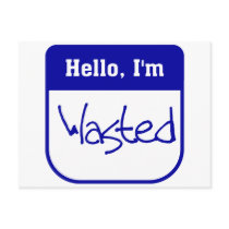 Hello, I'm wasted postcard by tagtees Hello, I'm wasted postcard