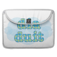 Hello in irish dia duit MacBook pro sleeve