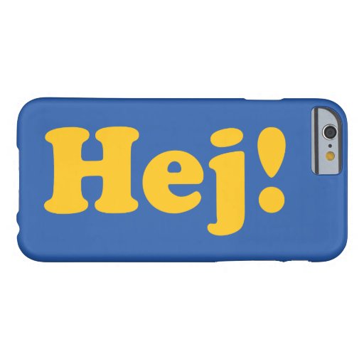  hello In Swedish Barely There IPhone 6 Case Zazzle