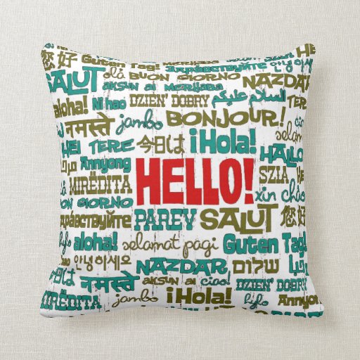 Hello (Multi Language) Pillow Zazzle