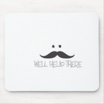 Hello Mustache Mouse Pads