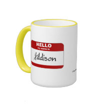 Hello My Name Is Addison (Red) mugs
