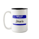 Hello My Name Is Amaris (Blue) mugs by Name_Gear Hello My Name Is Amaris (Blue) mugs