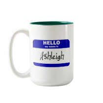 Hello My Name Is Ashleigh (Blue) mugs