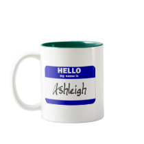 Hello My Name Is Ashleigh (Blue) Coffee Mugs