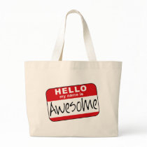 Hello, My Name is Awesome Bags