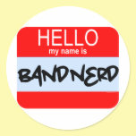 Hello! My Name Is Band Nerd