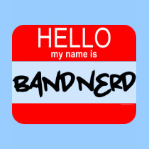 marching band t-shirt: My Name Is Band Nerd