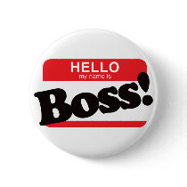 Hello My Name Is Boss buttons by visualnewbie Hello My Name Is Boss buttons